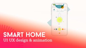 UI UX Animationen der Weltenwandler (freies Projekt): Smart Home App.