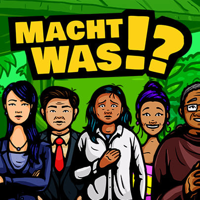 „Macht was!“ – Ein interaktiver Film über Mut, Menschenrechte und Medienkompetenz.