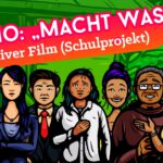 „Macht was!“ – Ein interaktiver Film über Mut, Menschenrechte und Medienkompetenz.